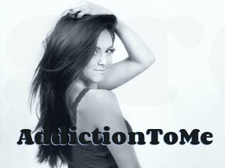 AddictionToMe