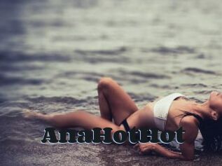 AnaHotHot