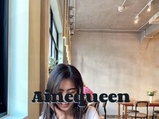 Ainequeen