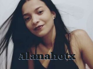 Alanahotx