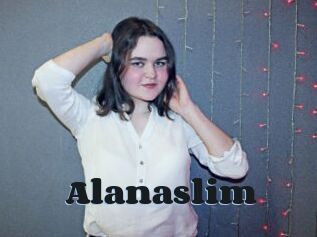 Alanaslim