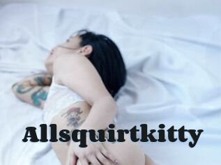 Allsquirtkitty