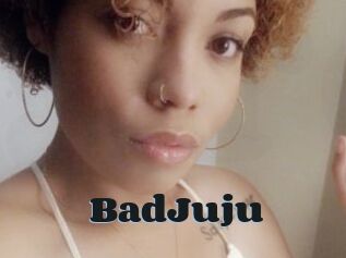 BadJuju
