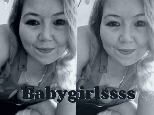 Babygirlssss