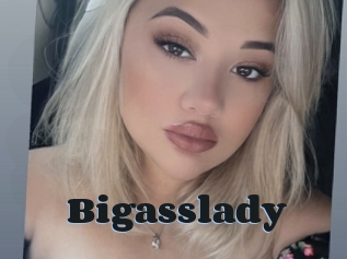 Bigasslady