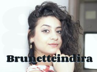 Brunetteindira