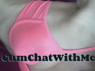 CumChatWithMe
