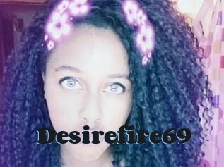 Desirefire69