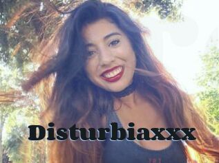 Disturbiaxxx