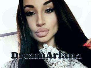 DreamAriana