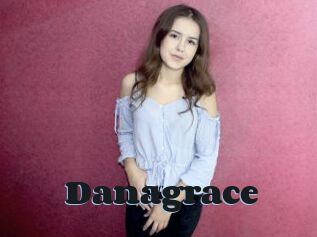 Danagrace