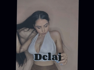 Delaj