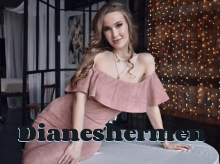 Dianeshermen