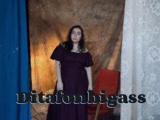 Ditafonbigass