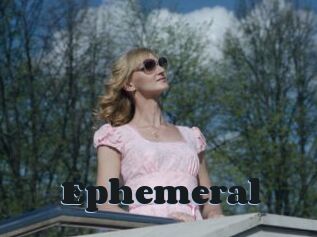 Ephemeral
