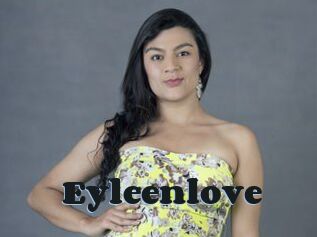 Eyleenlove