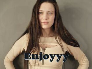 Enjoyyy