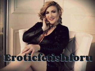 Eroticfetishforu