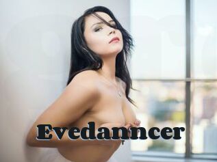 Evedanncer