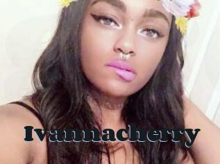 Ivannacherry