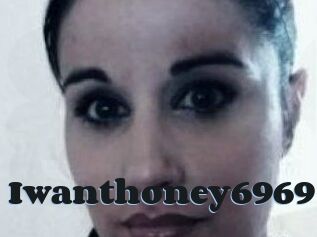 Iwanthoney6969