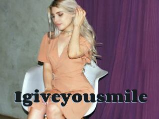 Igiveyousmile