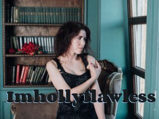 Imhollyflawless