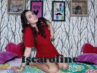 Iscaroline