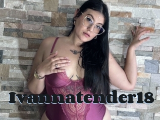 Ivannatender18