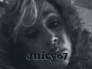 Juicy67