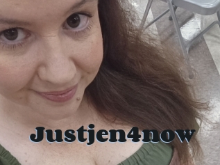 Justjen4now