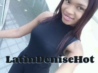 LatinDeniseHot