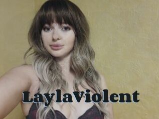 LaylaViolent