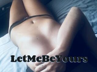 LetMeBeYours