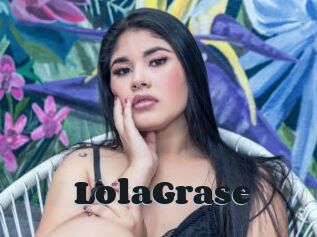 LolaGrase