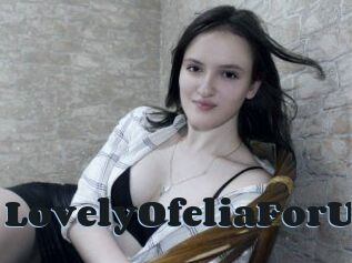 LovelyOfeliaForU