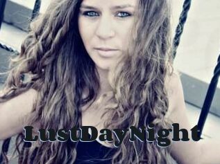 LustDayNight