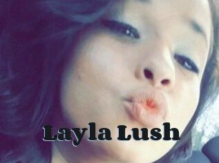 _Layla_Lush_