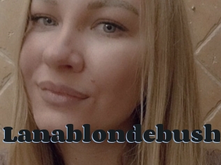Lanablondebush