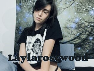 Laylarosewood