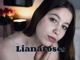 Lianaroses