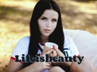 Lifeisbeauty