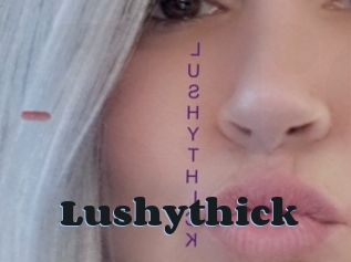 Lushythick