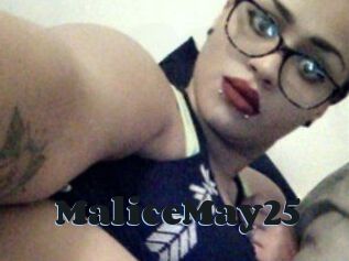 MaliceMay25