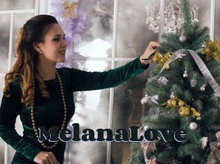 MelanaLove