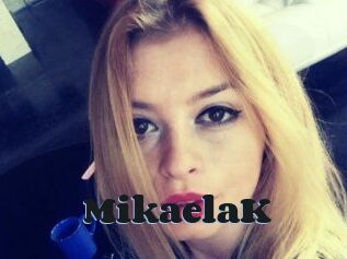 MikaelaK
