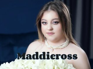 Maddieross