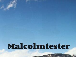 Malcolmtester