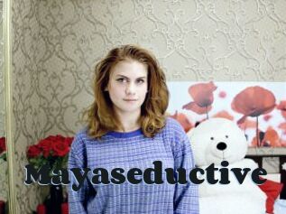 Mayaseductive