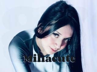 Mihacute